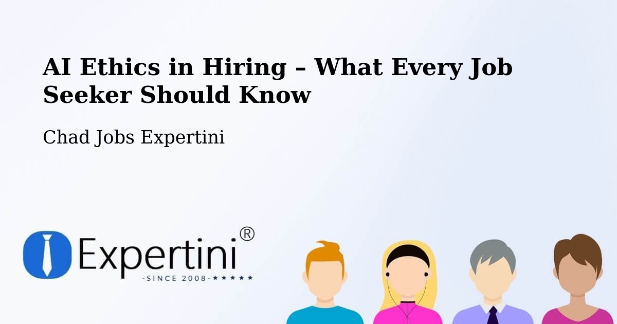 AI Ethics in Recruitment & Hiring – Mao - Mao, Chad Jobs Expertini