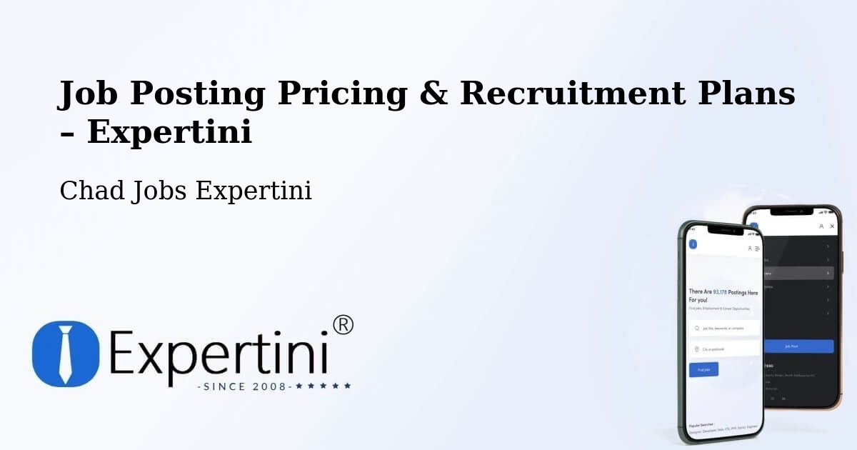 Job Posting Pricing & Recruitment Plans – Mao - Mao, Chad Jobs Expertini