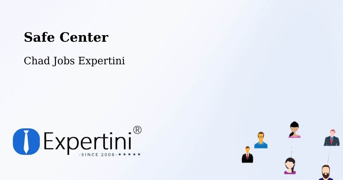Safety Center – Mao - Chad Jobs Expertini